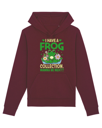 I Have A Frog Collection. Wanna Be Next? Burgundy