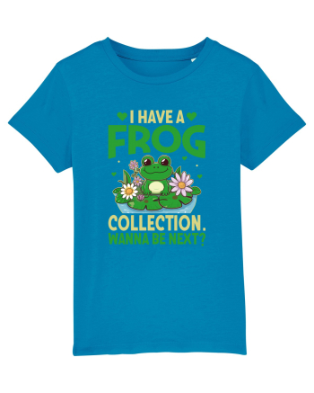 I Have A Frog Collection. Wanna Be Next? Azur