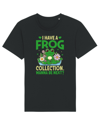 I Have A Frog Collection. Wanna Be Next? Black