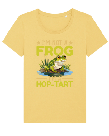 I'm Not A Frog I'm A Hop-Tart Jojoba