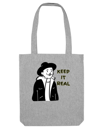 KEEP IT REAL - V1 Heather Grey