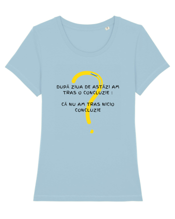 AM TRAS O CONCLUZIE Sky Blue