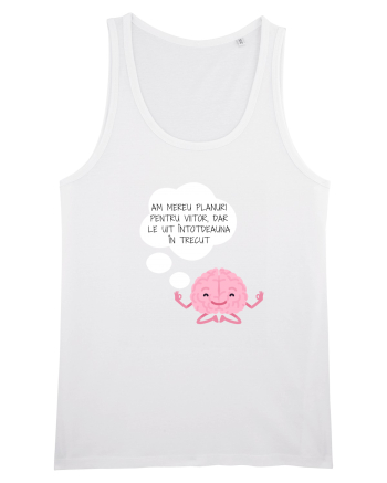 AM MEREU PLANURI PENTRU VIITOR White