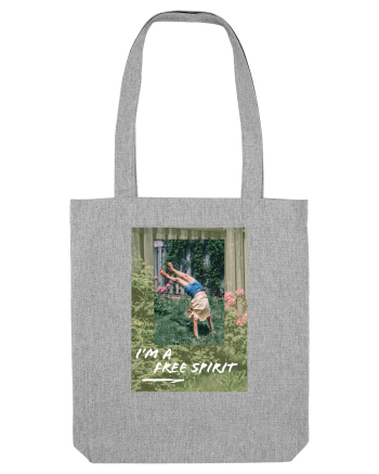 I am a free spirit Heather Grey