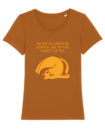 NU MĂ IA LUMEA ÎN SERIOS Roasted Orange