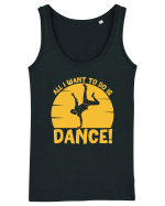 All I Want To Do Is Dance Maiou Damă Dreamer