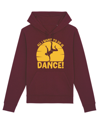 All I Want To Do Is Dance Burgundy