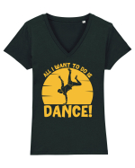 All I Want To Do Is Dance Tricou mânecă scurtă guler V Damă Evoker