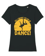 All I Want To Do Is Dance Tricou mânecă scurtă guler larg fitted Damă Expresser