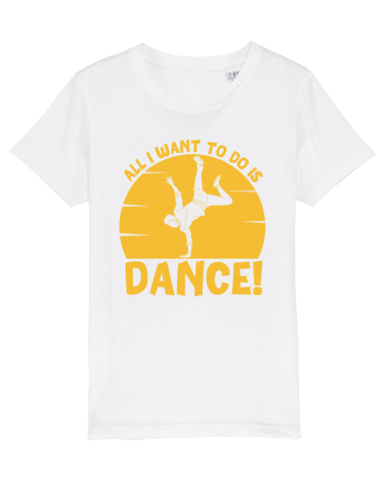 All I Want To Do Is Dance White