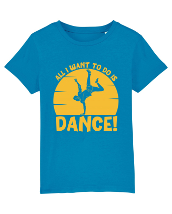 All I Want To Do Is Dance Azur