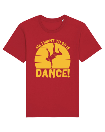 All I Want To Do Is Dance Red