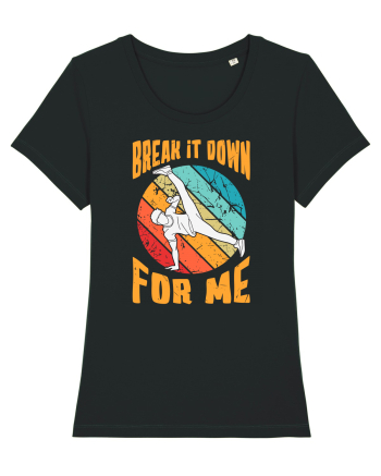 Break It Down For Me Black