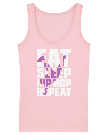 Eat Sleep Hip Hop Repeat Cotton Pink