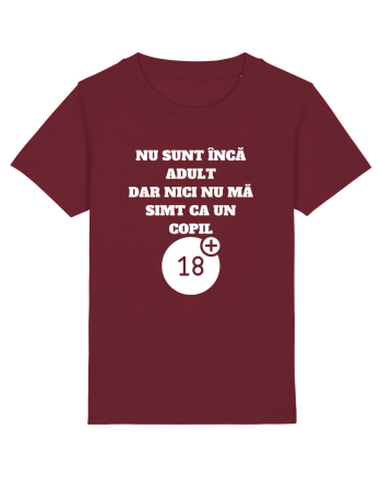 NU SUNT ÎNCĂ ADULT Burgundy