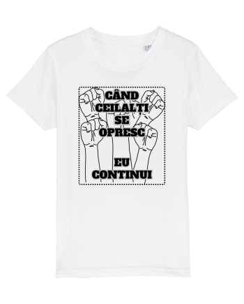 CÂND CEILALȚI SE OPRESC - EU CONTINUI White