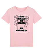 CÂND CEILALȚI SE OPRESC - EU CONTINUI Tricou mânecă scurtă  Copii Mini Creator