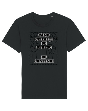 CÂND CEILALȚI SE OPRESC - EU CONTINUI Black