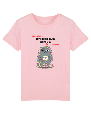 SARCASMUL ESTE SERVIT ZILNIC Cotton Pink