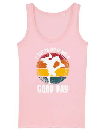 I Got To Say It Was A Good Day Cotton Pink