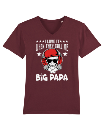 I Love It When They Call Me Big Papa Burgundy