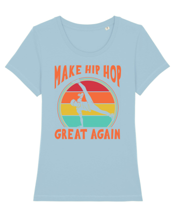 Make Hip Hop Great Again Sky Blue