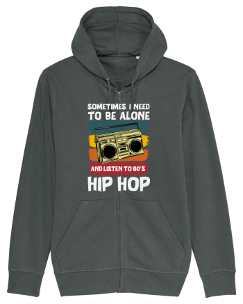 Sometimes I Need To Be Alone And Listen To 80's Hip Hop Anthracite