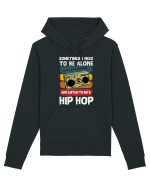Sometimes I Need To Be Alone And Listen To 80's Hip Hop Hanorac Unisex Drummer