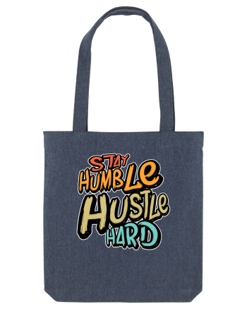 Stay Humble Hustle Hard Midnight Blue