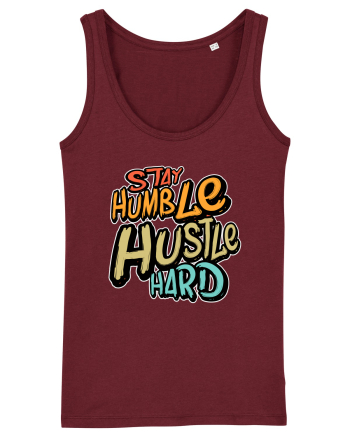 Stay Humble Hustle Hard Burgundy