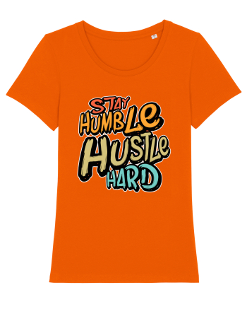 Stay Humble Hustle Hard Bright Orange