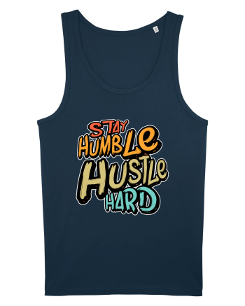 Stay Humble Hustle Hard Navy