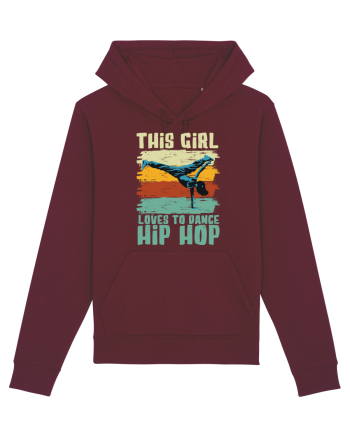 This Girl Loves To Dance Hip Hop Burgundy