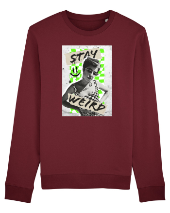 Stay weird Burgundy