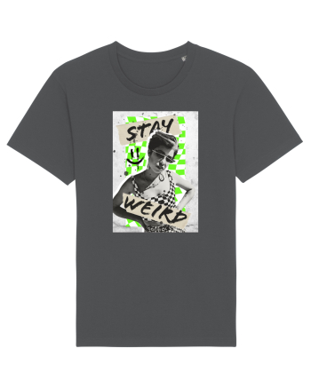 Stay weird Anthracite