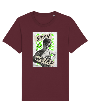 Stay weird Burgundy