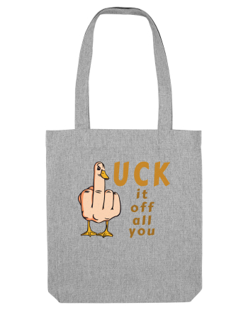 D(F)uck it /off /all /you Heather Grey