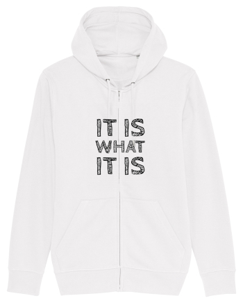 It is what it is White