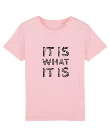 It is what it is Cotton Pink
