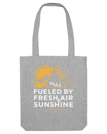 Fueled By Fresh Air And Sunshine (mountain) Heather Grey