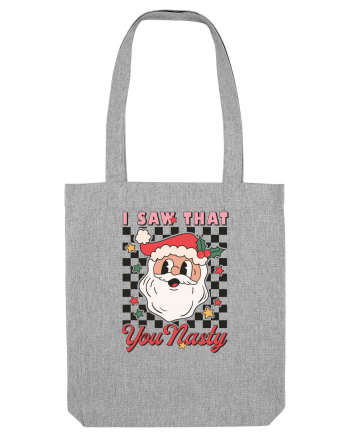 retro de Craciun - I saw that you nasty Heather Grey