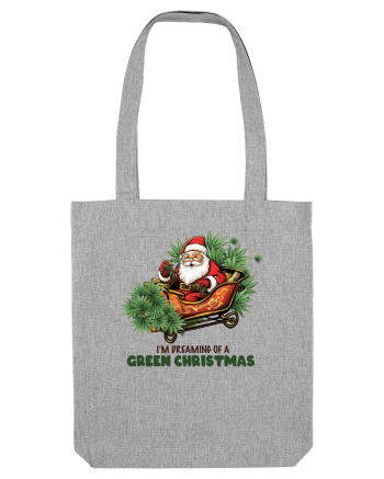 amuzant de Craciun - Dreaming of a green Christmas Heather Grey