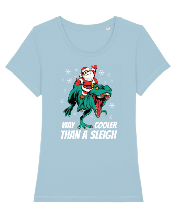 cu dinozauri de Craciun - T-rex is way cooler than a sleigh Sky Blue