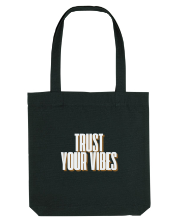 trust your vibes Black