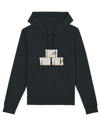 trust your vibes Black