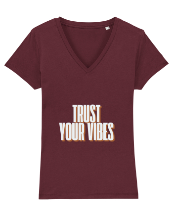 trust your vibes Burgundy