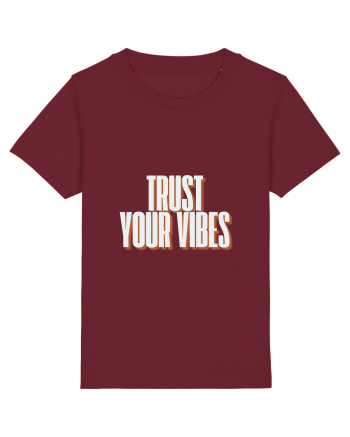 trust your vibes Burgundy
