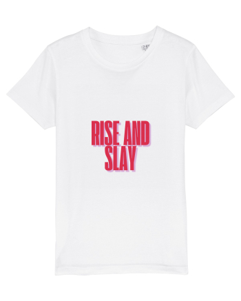 rise and slay White