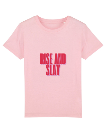 rise and slay Cotton Pink