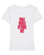 WHAT WOULD BEYONCE DO? Tricou mânecă scurtă guler larg fitted Damă Expresser